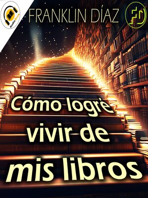 cover image of Cómo logré vivir de mis libros